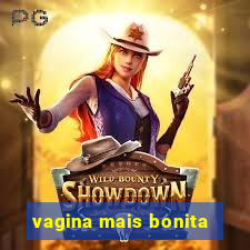 vagina mais bonita